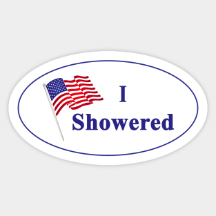 I showered Sticker